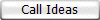 Call Ideas